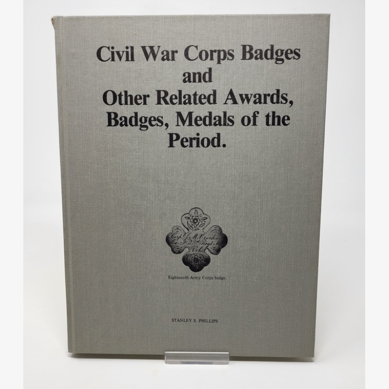 First Edition Copy “Civil War Corps Badges and Other Related Awards ...